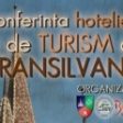 Conferinţa Hotelieră şi de Turism Transilvania 2011