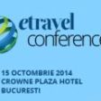 Pe 15 octombrie specialiștii din turism vin la eTravel Conference!