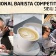 Competiție regională de barista, în premieră în Sibiu