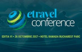 Specialiștii din turism și ospitalitate sunt invitați la eTravel Conference 2017