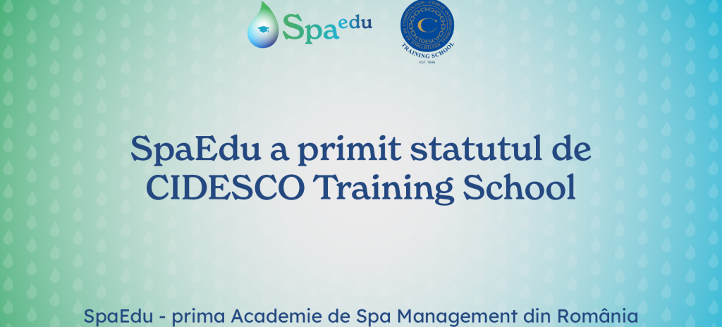 România intră în faza finală de acreditare internațională CIDESCO a cursului de Spa Management