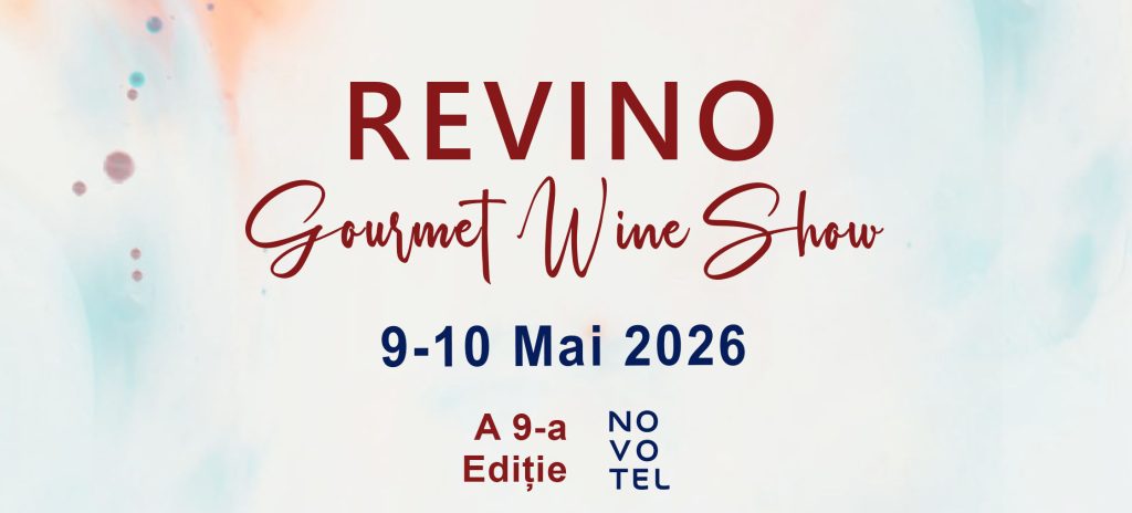 Revino Gourmet Wine Show revine pe 9-10 mai în centrul Bucureștiului
