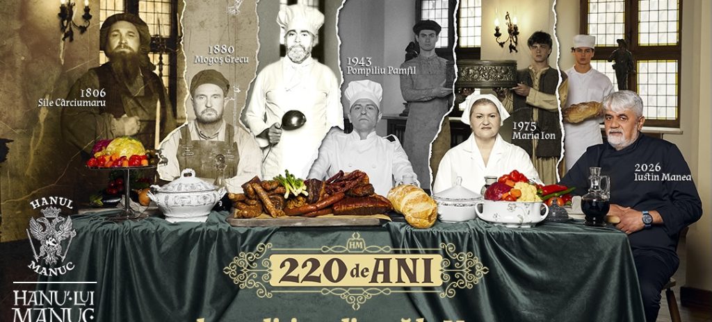 Hanul lui Manuc, 220 de ani de patrimoniu culinar și continuitate